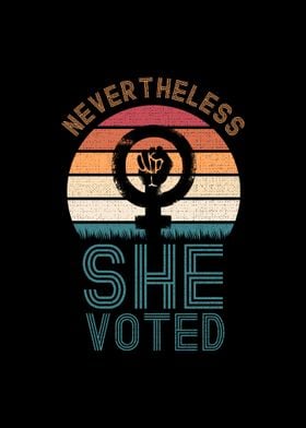 Nevertheless She Voted