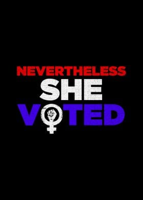 Nevertheless She Voted