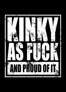 Kinky As Fuck