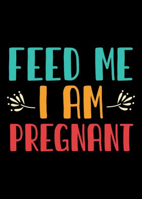 Feed Me Pregnant