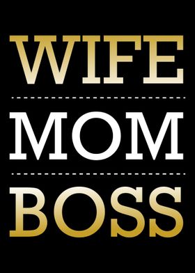 Wife Mom Boss Love Appreci