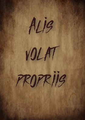 Alis Volat Propriis