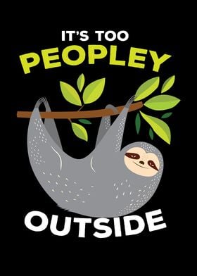 Its Too Peopley Outside