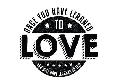 you have learned to love