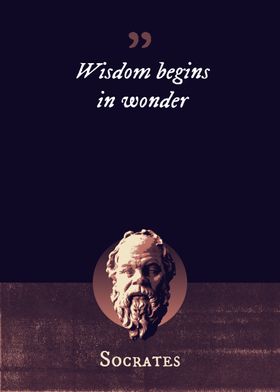 Wisdom begins in wonder