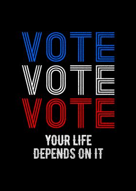 VOTE Life Depends On It