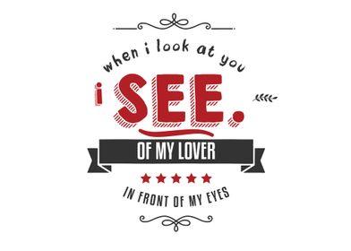 when i look at you