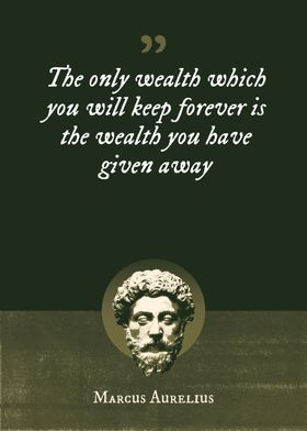 The only wealth which you
