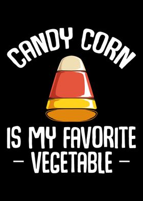 Candy Corn Is My Favorite 