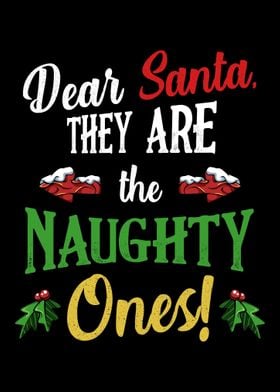 Dear Santa They Are Naught