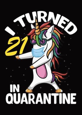 I Turned 21 in Quarantine