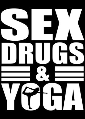 Sex Drugs and Yoga Karma