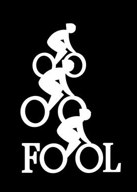 Bike Fool   Cyclist Fan