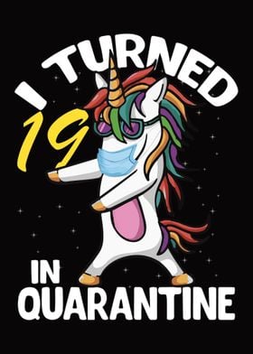 I Turned 19 in Quarantine