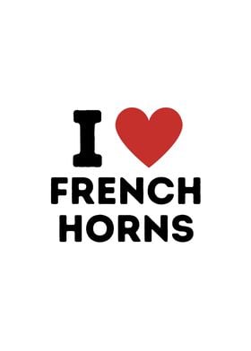 I Love French horns Simple