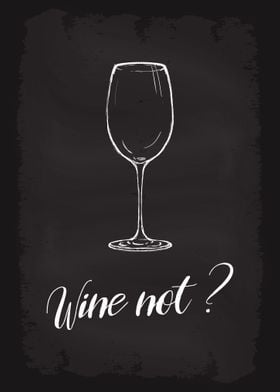 Wine not