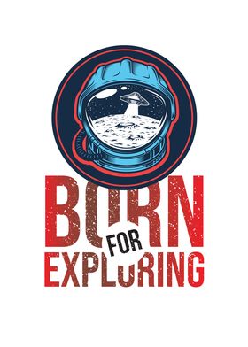 Born for Exploring