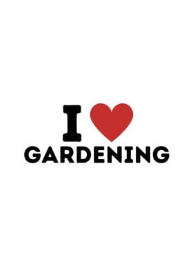 I Love Gardening Simple