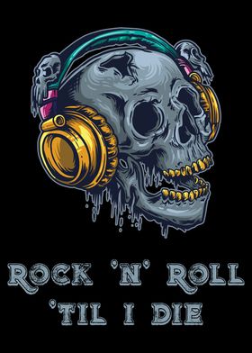Rock n Roll Til I Die 