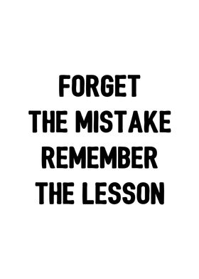 Forget the mistake