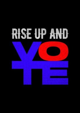 Rise Up And Vote