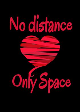 No Distance Only Space