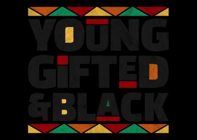 Young Gifted And Black His