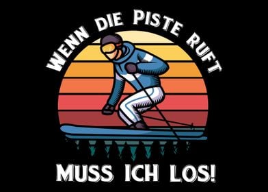 Die Piste Ruft Skiing