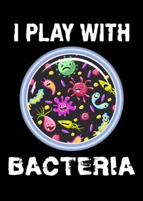 Play With Bacteria