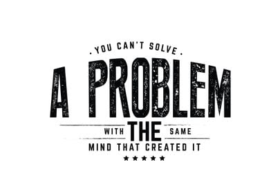 you cant solve a problem 