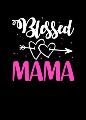 Blessed Mama Proud Mother