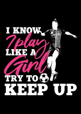 Soccer Like Girl