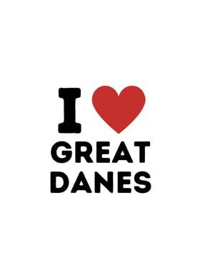 I Love Great Danes Simple