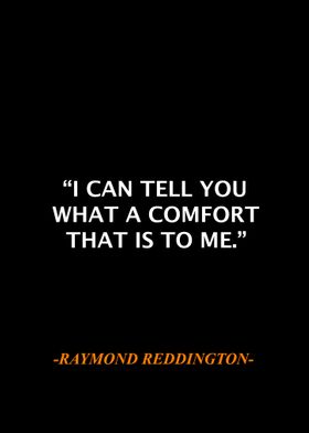 Raymond Reddington Qoute