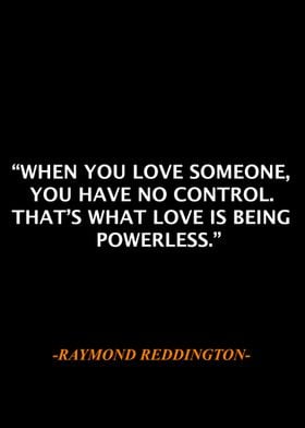 Raymond Reddington Qoute