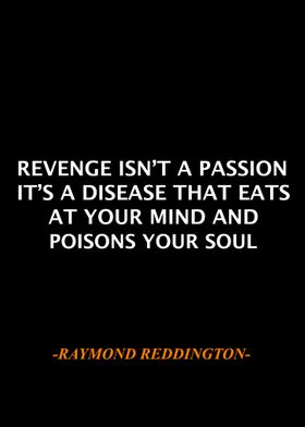 Raymond Reddington Qoute