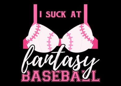 I suck at fantasy baseball