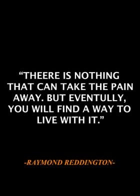 Raymond Reddington Qoute