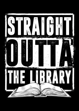 Straight Outta Library