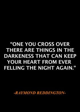 Raymond Reddington Qoute