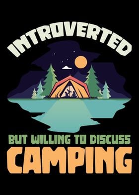 Willing to discuss camping