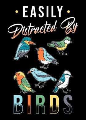 Easily Distracted Birds