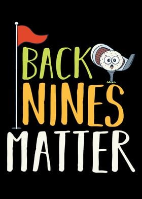 Back Nines Matter