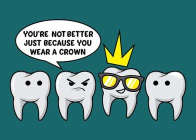 Funny Dental Crown' Poster by PiolettaArt | Displate