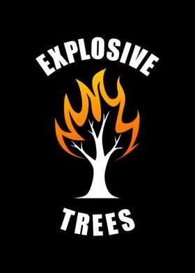 Explosive Trees Wildfire