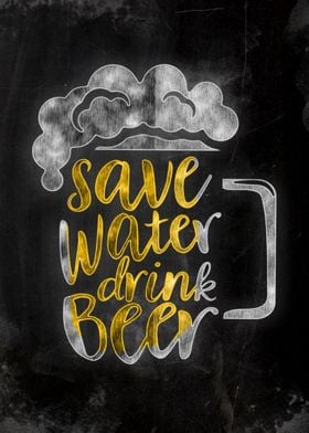 Save Water drink Beer