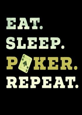 Eat Sleep Poker Repeat