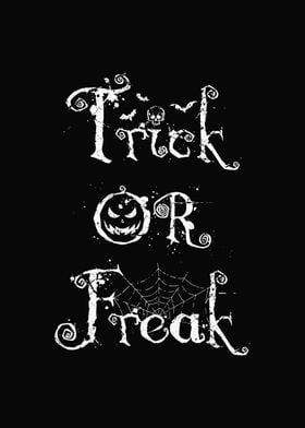 Trick or freak halloween