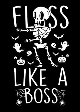 Floss Like Boss