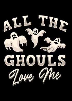 Ghouls Love Me